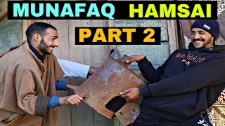 Munafaq Hamsai Part 2 Kashmiri Funny Drama