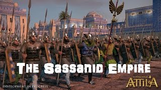 Total War: Attila Playable Factions - The Sassanid Empire! Total War: Attila Playable Factions - The Sassanid Empire!
