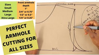 How to Cut Perfect Armhole for Different Sizes Using Standard Measurement/Armhole / Pattern Drafting