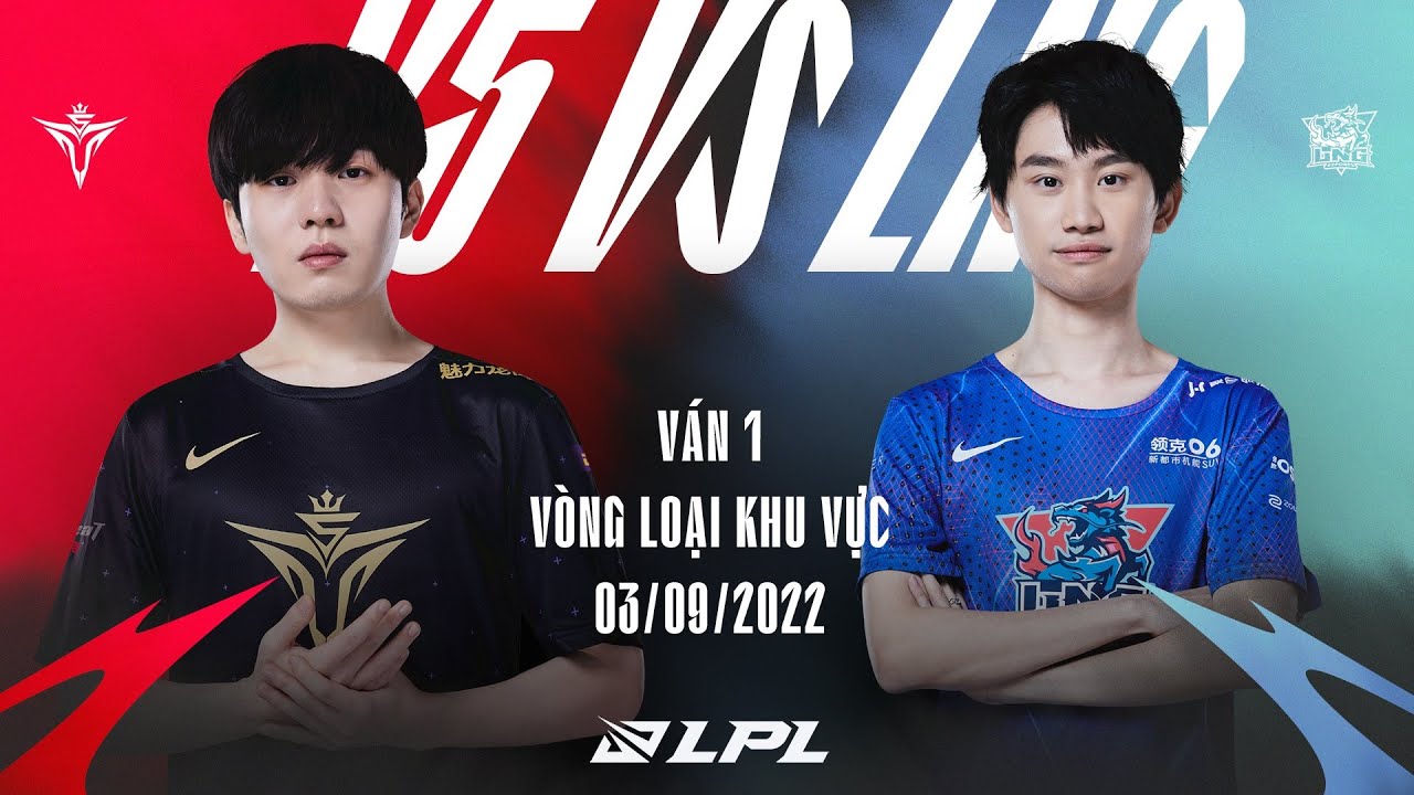 V5 vs. LNG [Ván 1] VÒNG LOẠI KHU VỰC CKTG | LPL Mùa Hè (2022)