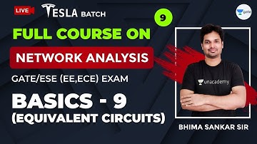 Network Analysis | Basics part - 9 (Equivalent Circuit) | GATE/ESE (EE,ECE) Exam | Sankar Sir