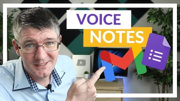 Insert Voice Notes in Gmail and Google Forms!