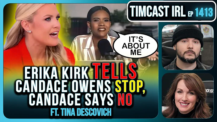 Erika Kirk Tells Candace Owens STOP, Candace Says NO | Timcast IRL