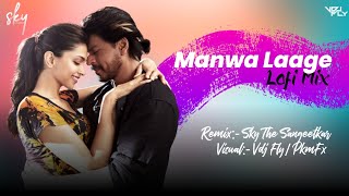 Manwa Laage Lofi Remix | @skythesangeetkar  | @VDJFLY