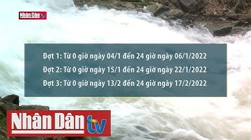Lịch lấy nước vụ đông xuân 2021 - 2022