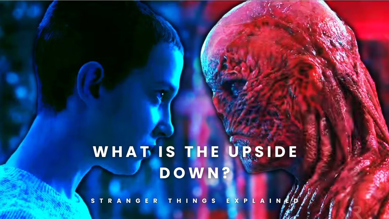 What Is The Upside Down? | Stranger Things explained in 10 mins! - YouTube