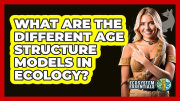 What Are The Different Age Structure Models In Ecology? - Ecosystem Essentials