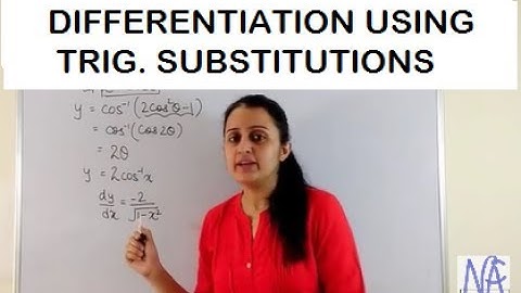 DIFFERENTIATION USING TRIGONOMETRIC SUBSTITUTIONS/ CONTINUITY AND DIFFERENTIABILITY PART-5 CBSE 12th