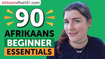 Learn Afrikaans: 90 Beginner Afrikaans Videos You Must Watch