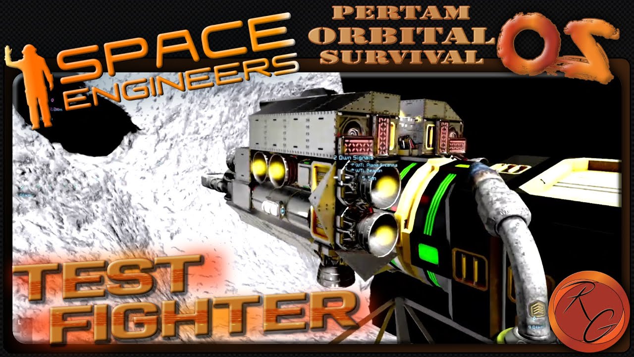 SE Pertam Orbital Survival | E05 - Test Fighter! | Space Engineers ...