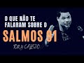 O Que Não Te Contaram Sobre O Salmos 91  | Tony Calado