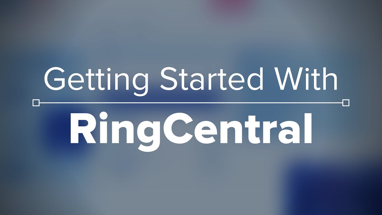 Getting Started With RingCentral Tour My Business Phone System