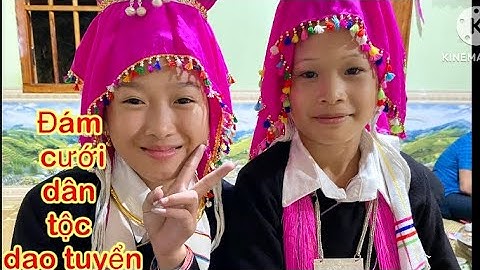 Đám cưới họ nhà gái dân tộc dao tuyển thôn tả củ tỷ xã tả củ tỷ huyện bắc hà Lào Cai