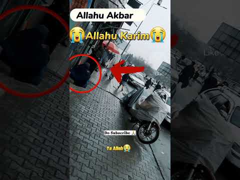 Ya Allah ☝️💔 || Allahu Akbar☝️😰||#shorts#status#islam#allah#viral#viral#allahuakbar#gesi||
