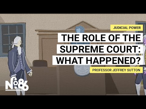 The Role of the Supreme Court: What Happened? [No. 86]