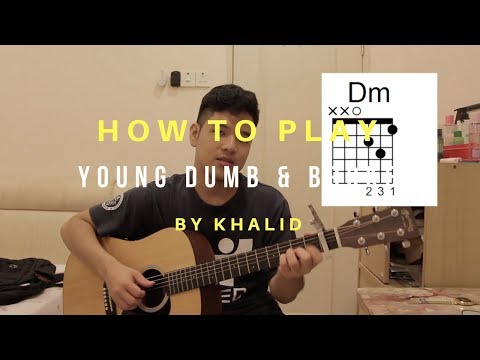 How To Play Young, Dumb & Broke - Khalid (Guitar Tutorial)