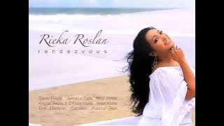 Rindu Rieka Roslan (From album Rendezvous 2012)
