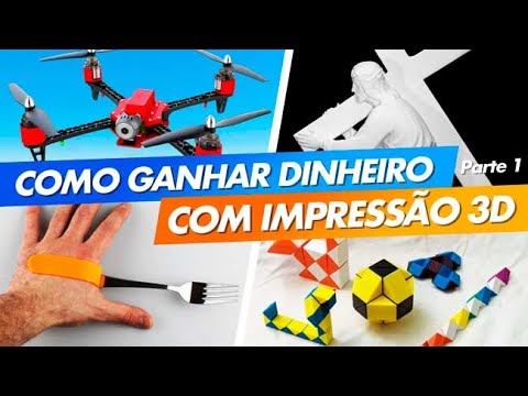 10 idéias LUCRATIVAS para GANHAR DINHEIRO com Impressão 3D (Pt. 1)