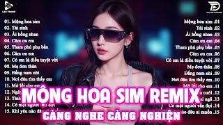 Mộng Hoa Sim Remix ♫ BXH Nhạc Trẻ EDM Hot Trend TRIỆU VIEW - Top 20 Bản EDM TikTok Gây Nghiện