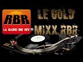 Le gold mix sur rbr le mercredi avec dj dokke