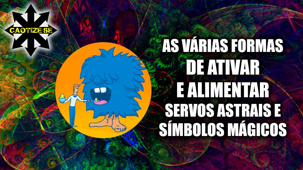 As inúmeras formas de ativar e alimentar servos astrais e símbolos mágicos
