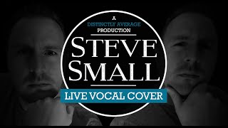 James:  She's A Star - Live Vocal Cover by Steve Small