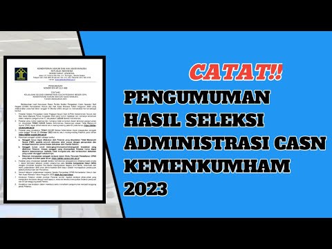 PENGUMUMAN SELEKSI ADMINISTRASI CPNS 2023 | APAKAH SUDAH BISA DILIHAT??