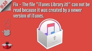 Fix The File "iTunes Library.itl" Cannot Be Read Because It Was Created by a Newer Version of iTunes