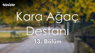 Podcast Kara Ağaç Destanı 13 Bölüm Hd Full İzle Podcast 