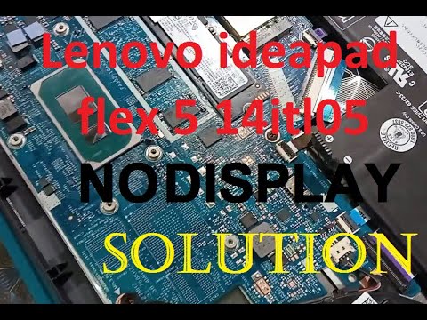Lenovo ideapad flex 5 14itl05 No Display Solution