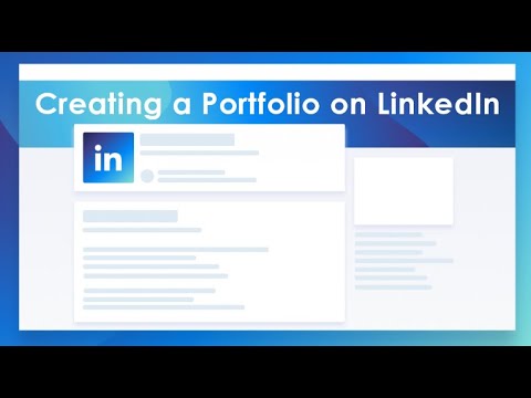 Creating a Portfolio on LinkedIn