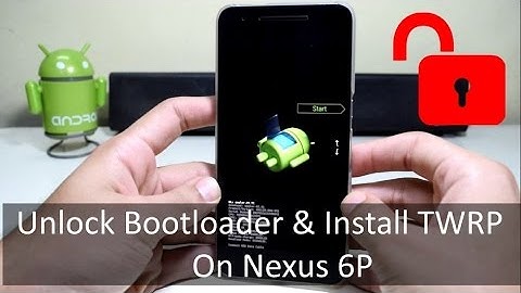 Unlock Bootloader & Install TWRP Recovery on Nexus 6P !
