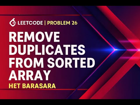 LeetCode Problem 26 : Remove Duplicates from Sorted Array || Solve In C++