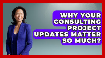 Why Your Consulting Project Updates Matter So Much? - Consulting Career Hub