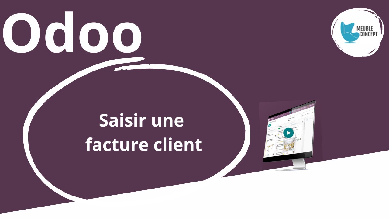 💼 Odoo – Créez une facture client professionnelle avec le module comptabilité en quelques étapes !