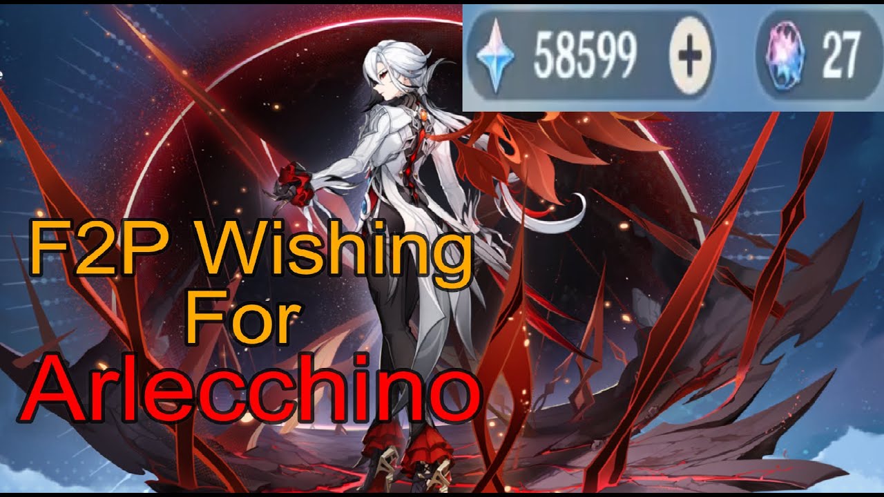 F2P Pulling For C6 Arlecchino 400+ Wish / Genshin Impact