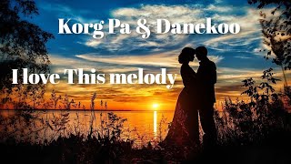 Korg Pa & Danekoo  - I Love This Melody ( Italo Disco ) - 2022 #Olegvlasov