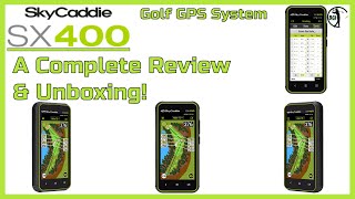 SX400 by SkyCaddie Golf GPS System  Complete Review and UnBoxing