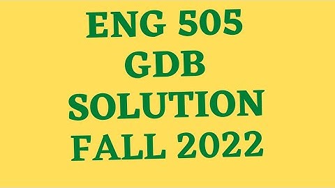 eng 505 gdb solution 2022|eng505 gdb solution 2022|eng 505 gdb|eng 505 gdb solution