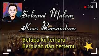 SELAMAT MALAM ( KOES BERSAUDARA )