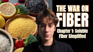 The War on Fiber Chapter 1 Soluble Fiber Simplified
