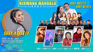 🔴LIVE NIRWANA MANDALA SUSY ARZETTY NADRAN NELAYAN KPL KUD MINA SUMITRA INDRAMAYU RABU, 03 MEI 2023