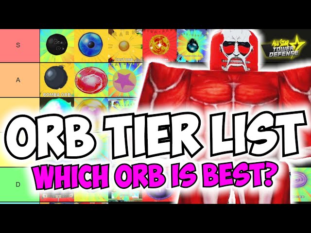 All Star Tower Defense Orb Tier List (December 2023) – Best Orbs - Gamer  Empire
