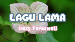 Lagu Lama - Desy Paraswati | Lirik Lagu Tarling
