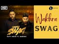 Wakhra swag  wakhra song  oct8 music  wakhra swag song  badshah  navv inder  wakhra  swag 