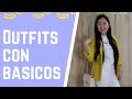 OUTFITS CON BÁSICOS!!!