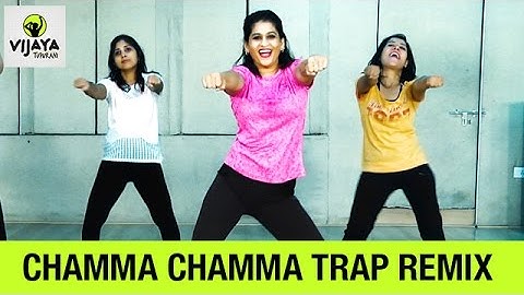 Chamma Chamma Trap Remix | Dance Fitness Chamma Chamma Remix | Choreographed By Vijaya Tupurani