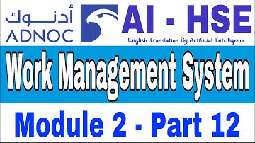 ADNOC WMS (English) Critical and Hot Work Permit as per WCC P-3 for PTW, Module 2 - Part 12 | AI HSE