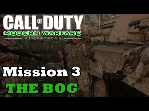 MODERN WARFARE REMASTERED MISSION 3 THE BOG 
