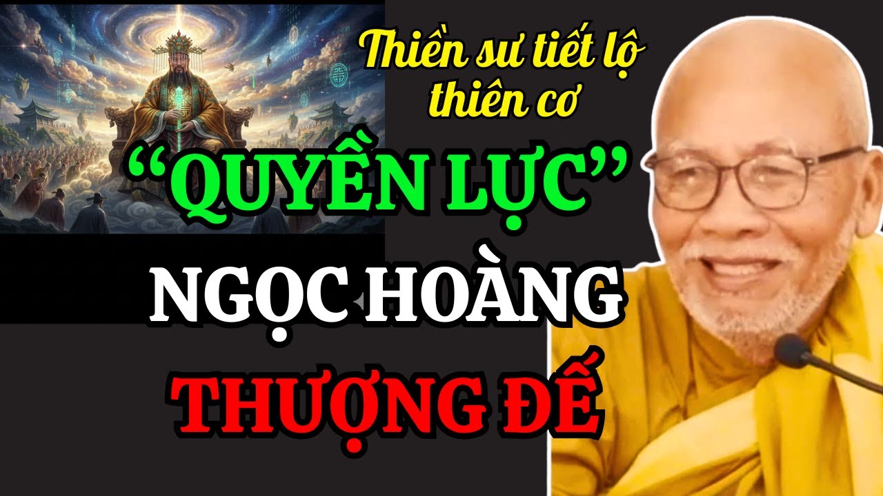 Bí Ẩn Về Quyền Lực Của Ngọc Hoàng Thượng Đế (Không Phải Ai Cũng Biết ) | Thiền Sư An Lạc Hạnh